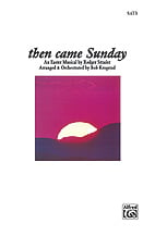 Then Came Sunday SATB Choral Score cover